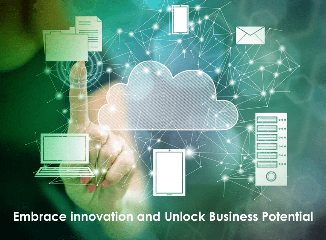 Embrace innovation and Unlock Business Potential 650x480 (1)